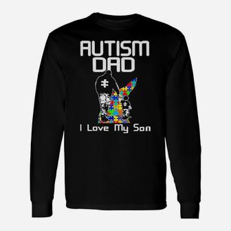 Autism Dad I Love My Son Long Sleeve T-Shirt - Monsterry AU