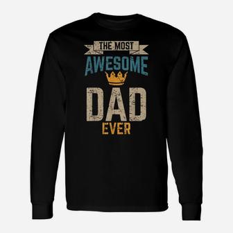 Awesome Dad Worlds Best Daddy Ever Tee Fathers Day Outfit Unisex Long Sleeve | Crazezy DE