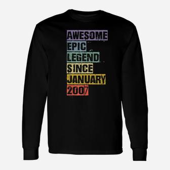 Awesome Epic Legend Since January 2007 14Th Birthday 14 Gift Unisex Long Sleeve | Crazezy CA