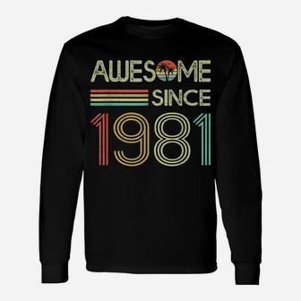 Awesome Since 1981 Retro 40Th Birthday Gifts 40 Years Old Unisex Long Sleeve | Crazezy DE