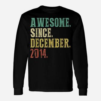 Awesome Since December 2014 7Th Birthday 7 Years Old Gifts Unisex Long Sleeve | Crazezy AU