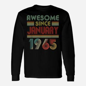 Awesome Since January 1965 Birthday Gift 55 Years Old 55Th Unisex Long Sleeve | Crazezy