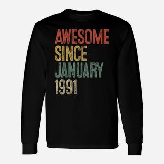Awesome Since January 1991 30Th Birthday Gift 30 Year Old Unisex Long Sleeve | Crazezy UK