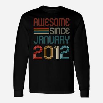 Awesome Since January 2012 10Th Birthday Retro Unisex Long Sleeve | Crazezy CA