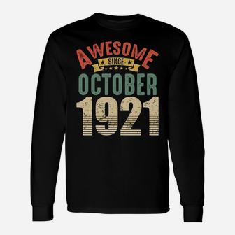 Awesome Since October 1921 100 Year Old 100Th Birthday Gifts Sweatshirt Unisex Long Sleeve | Crazezy