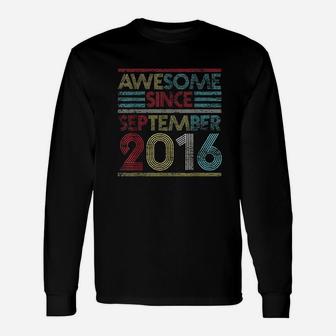 Awesome Since September 2016 Bday Gifts 5Th Birthday Unisex Long Sleeve | Crazezy UK