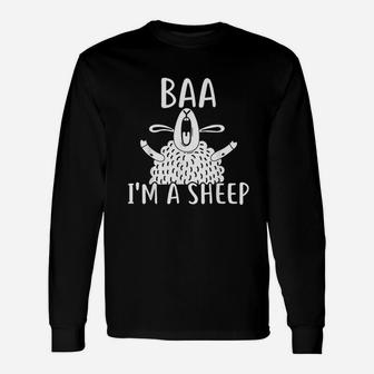 Baa Im A Sheep Unisex Long Sleeve | Crazezy UK