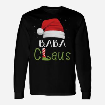 Baba Claus Family Group Matching Pajama Funny Christmas Gift Sweatshirt Unisex Long Sleeve | Crazezy AU