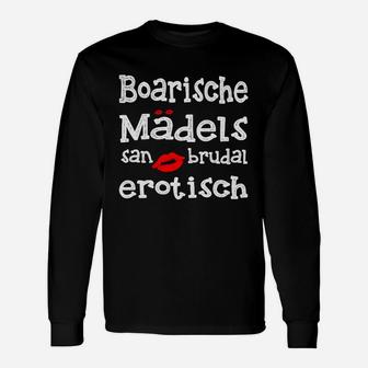 Bayerisches Langarmshirts Boarische Mädels san brutal erotisch, Lustiges Statement-Langarmshirts - Seseable