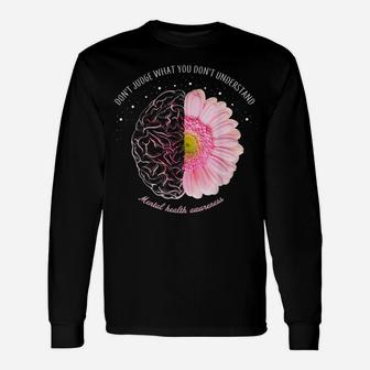 Be Kind To Your Mind Mental Health Awareness Daisy Flower Unisex Long Sleeve | Crazezy