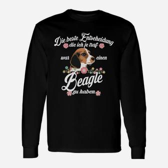 Beagle Beste Entscheidung Langarmshirts - Seseable