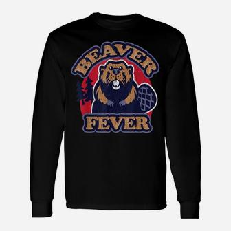 Beaver Fever Funny Hiking Camping Fishing Outdoors Dad Jokes Unisex Long Sleeve | Crazezy CA