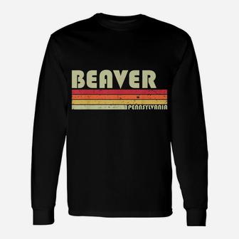 Beaver Pa Pennsylvania Funny City Home Roots Gift Retro 80S Unisex Long Sleeve | Crazezy