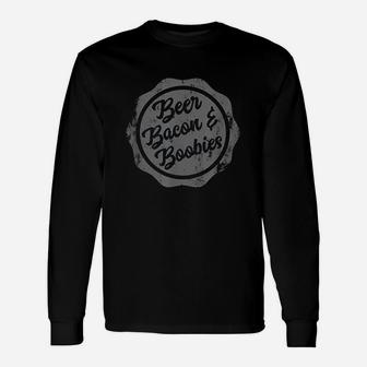 Beer Bacon Boobie My Favorite Things Funny Unisex Long Sleeve | Crazezy AU