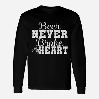 Beer Never Broke My Heart Rocker Unisex Long Sleeve | Crazezy