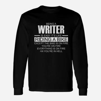 Being A Writer Is Easy Its Like Riding A Bike Unisex Long Sleeve | Crazezy