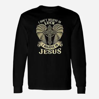 Believe In Jesus Christ Unisex Long Sleeve | Crazezy