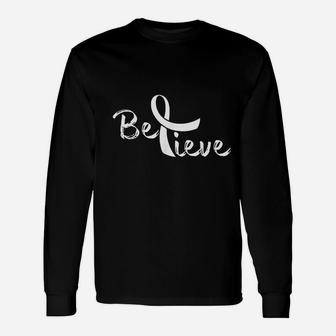 Believe Unisex Long Sleeve | Crazezy CA