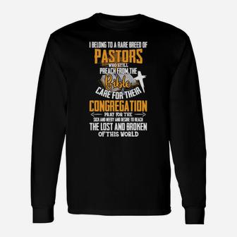 I Belong To A Rare Breed Of Pastors Christian Long Sleeve T-Shirt - Monsterry