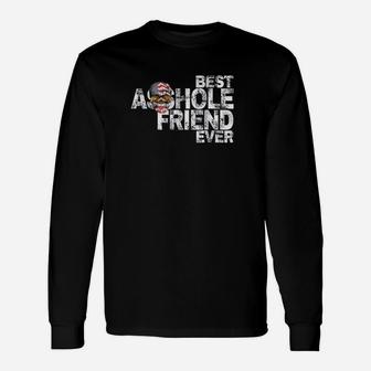 Best Ashole Friend Ever Unisex Long Sleeve | Crazezy