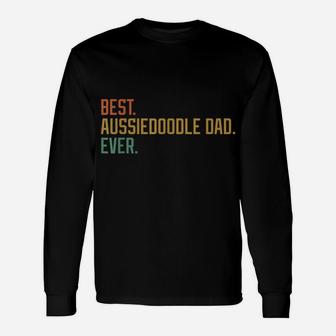 Best Aussiedoodle Dad Ever Dog Breed Father's Day Canine Unisex Long Sleeve | Crazezy
