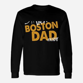 Best Boston Dad Ever Dog Terrier Dad Boston Terrier Daddy Sweatshirt Unisex Long Sleeve | Crazezy CA