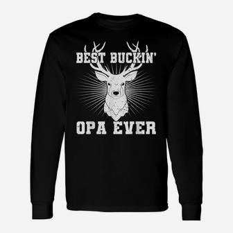 Best Buckin Opa Ever Hunting Hunter Father's Day Gift Shirt Unisex Long Sleeve | Crazezy