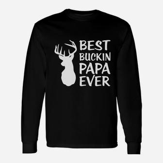 Best Buckin Papa Ever Unisex Long Sleeve | Crazezy CA