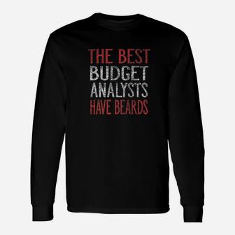 The Best Budget Analysts Have Beards Long Sleeve T-Shirt - Thegiftio UK