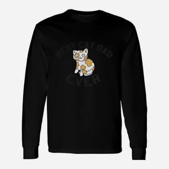 Best Cat Dad Ever Funny Face Hilarious Pet Lover Graphic For Guys Unisex Long Sleeve | Crazezy UK