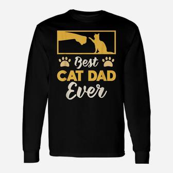Best Cat Dad Ever Pet Family Member Animal Lovers Unisex Long Sleeve | Crazezy AU
