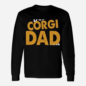 Best Corgi Dad Ever Welsh Corgi Pembroke Daddy Dog Corgi Dad Sweatshirt Unisex Long Sleeve | Crazezy