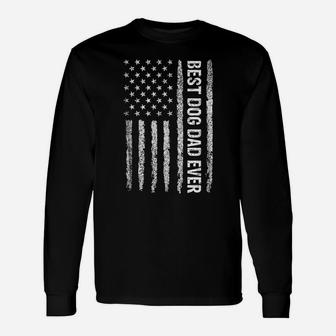 Best Dog Dad Ever American Flag Father's Day Unisex Long Sleeve | Crazezy