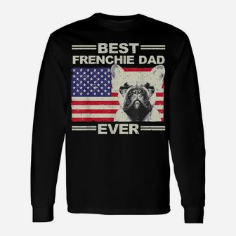 Best Frenchie Dad For Men Us Flag American French Bulldog Unisex Long Sleeve | Crazezy
