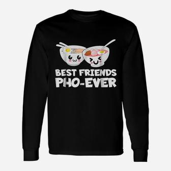 Best Friends Pho Ever Cute Vietnamese Soup Bowl Long Sleeve T-Shirt - Thegiftio UK