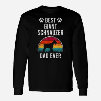Best Giant Schnauzer Dad Ever Dog Lover Unisex Long Sleeve | Crazezy UK
