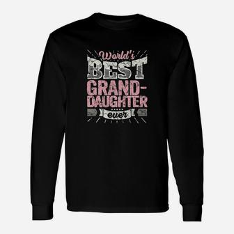 Best Granddaughter Ever Unisex Long Sleeve | Crazezy AU