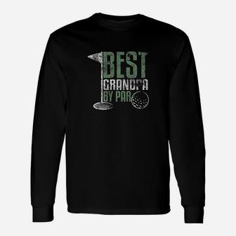 Best Grandpa By Par Fathers Day Distressed Unisex Long Sleeve | Crazezy