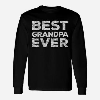 Best Grandpa Ever Unisex Long Sleeve | Crazezy