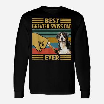 Best Greater Swiss Mountain Dog Dad Ever Fathers Day Unisex Long Sleeve | Crazezy CA