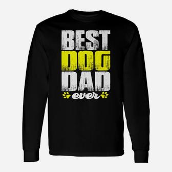Best Lovin Dog Dad Pet Lover Owner Gifts Fathers Day Present Unisex Long Sleeve | Crazezy UK