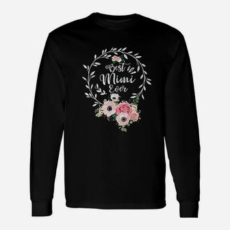 Best Mimi Ever For Women Gift Floral Decoration Unisex Long Sleeve | Crazezy