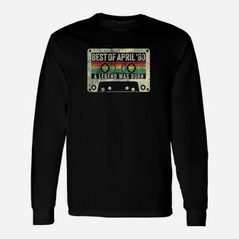 Best Of April 1980 41St Birthday Gift 41 Years Old Born Unisex Long Sleeve | Crazezy
