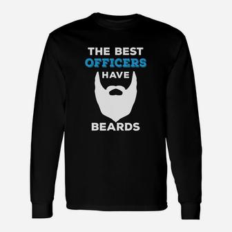 The Best Officers Have Beards For Guys Long Sleeve T-Shirt - Thegiftio UK