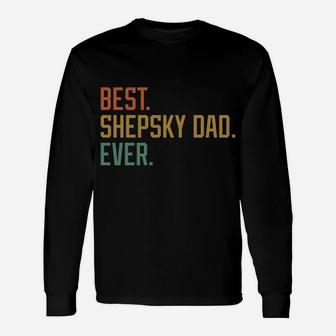Best Shepsky Dad Ever Dog Breed Father's Day Canine Puppy Unisex Long Sleeve | Crazezy CA
