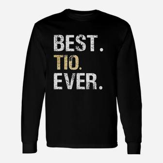 Best Tio Ever Spanish Latin Mexican Gift From Niece Nephew Unisex Long Sleeve | Crazezy