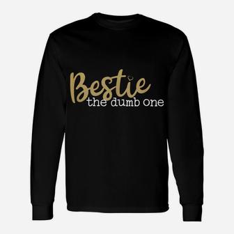 Bestie Best Friend Matching Funny Bff T-Shirt Unisex Long Sleeve | Crazezy