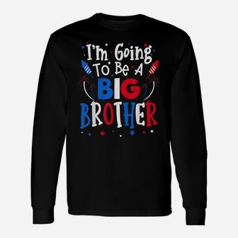 Big Brother Cute 4Th Of July Pregnancy Announcement Gift Unisex Long Sleeve | Crazezy DE
