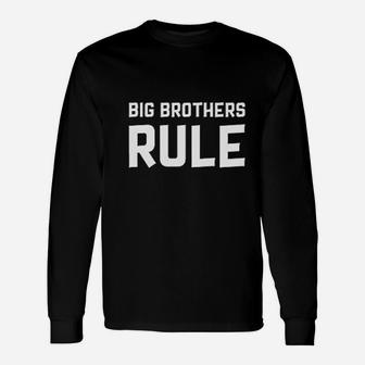 Big Brothers Rule Little Brothers Long Sleeve T-Shirt - Thegiftio