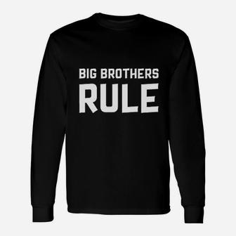 Big Brothers Rule Unisex Long Sleeve | Crazezy
